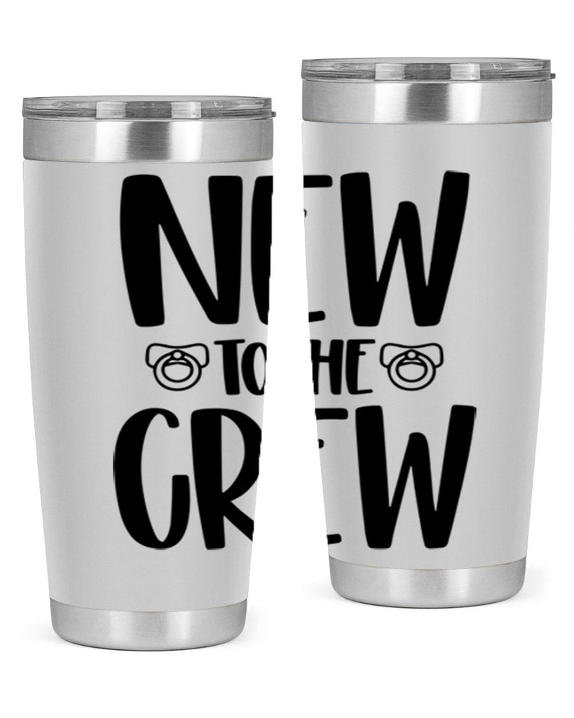 New To The Crew Style 39#- baby- tumbler