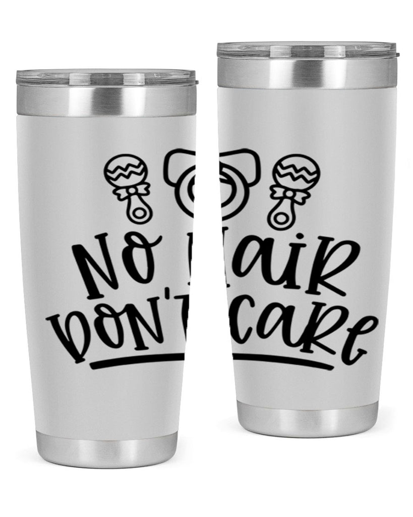 No Hair Dont Care Style 37#- baby- tumbler