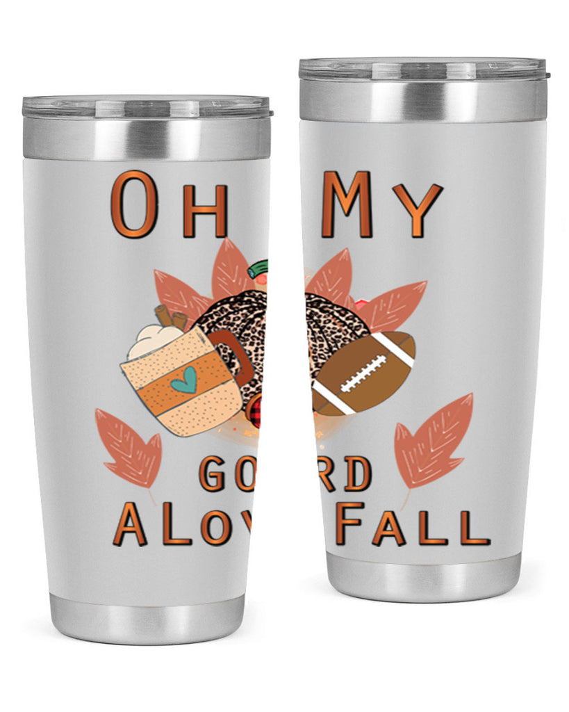 Oh My Gourd A Love Fall 452#- fall- Tumbler
