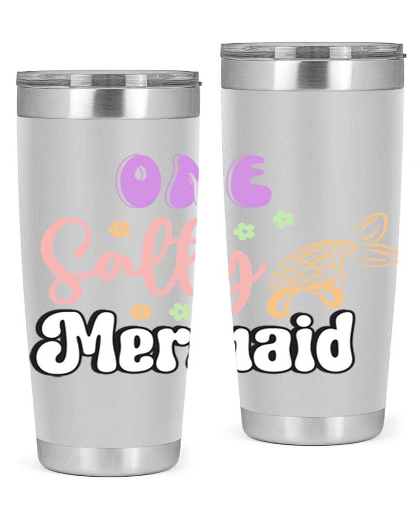 One Salty Mermaid 529#- mermaid- Tumbler