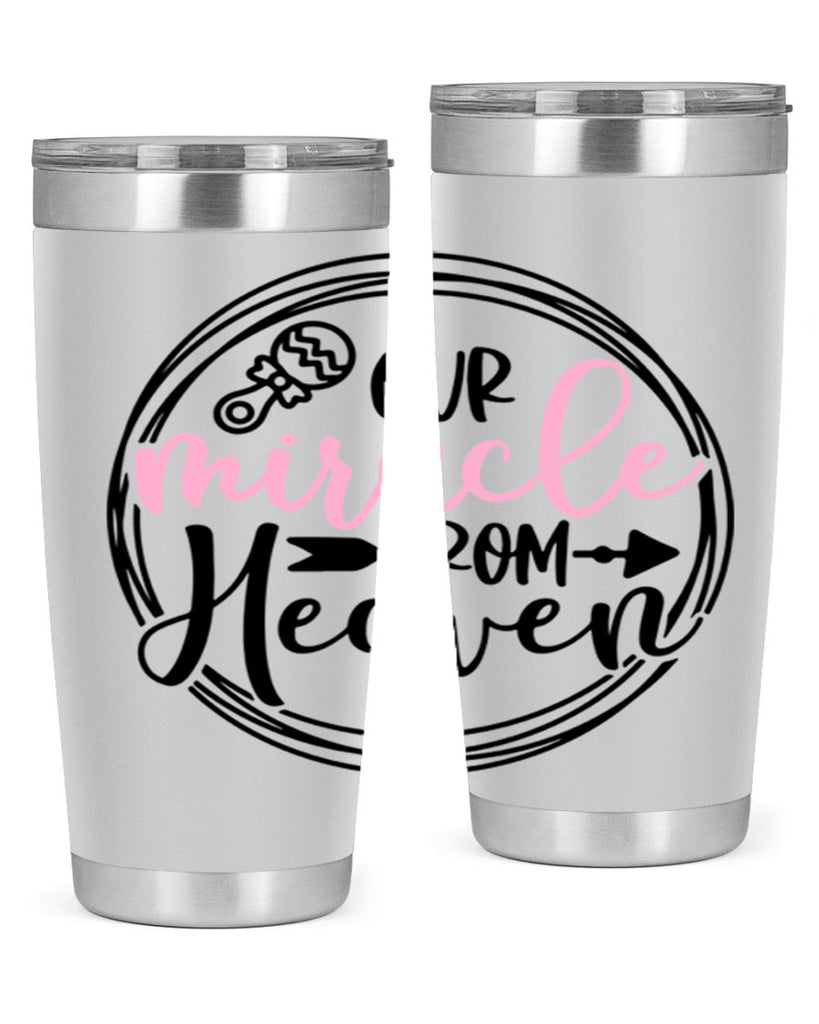 Our Miracle From Heaven Style 33#- baby- tumbler