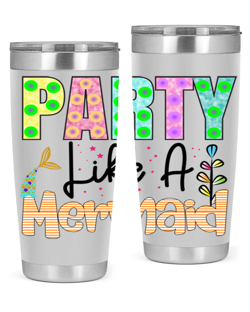 Party Like A Mermaid 538#- mermaid- Tumbler