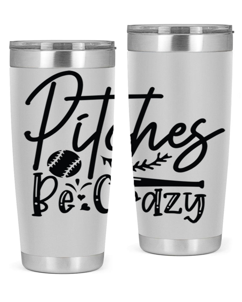 Pitches Be Crazy 2034#- baseball- Tumbler