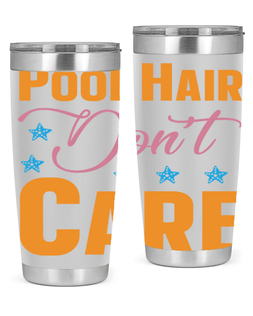 Pool Hair Dont Care 543#- mermaid- Tumbler