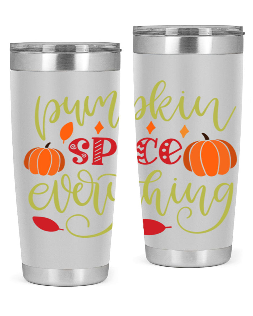 Pumpkin Spice Everything 545#- fall- Tumbler