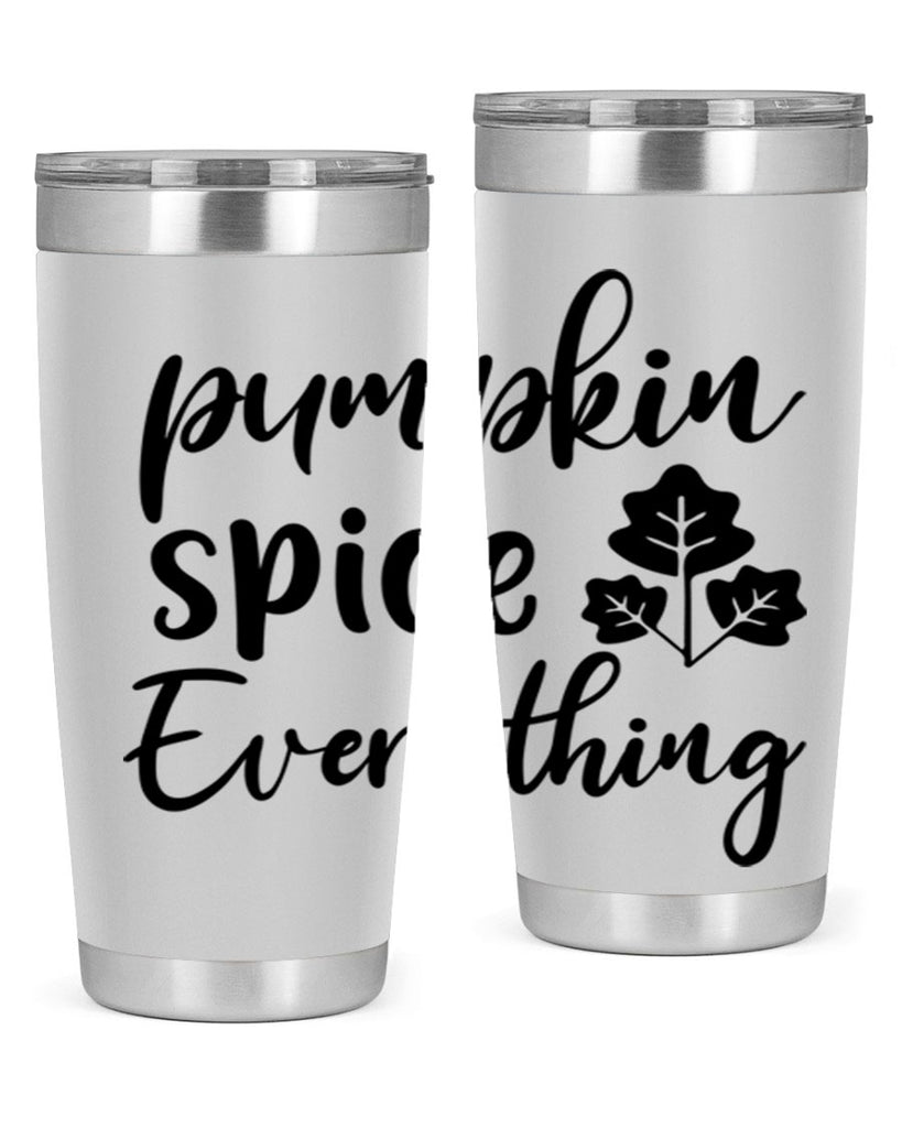 Pumpkin Spice Everything 546#- fall- Tumbler