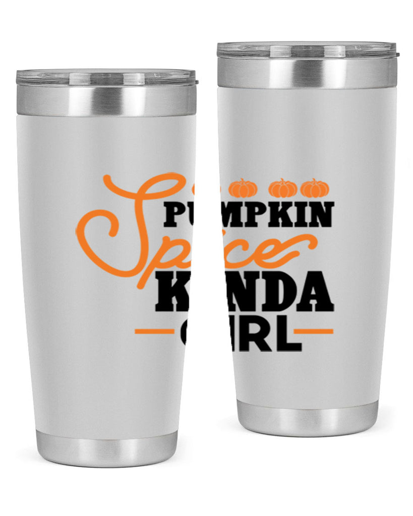 Pumpkin Spice Kinda Girl 552#- fall- Tumbler