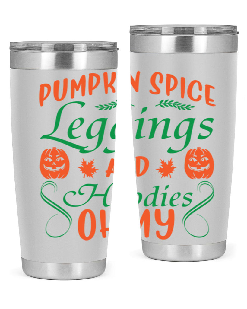 Pumpkin Spice Leggings and Hoodies Oh My 553#- fall- Tumbler