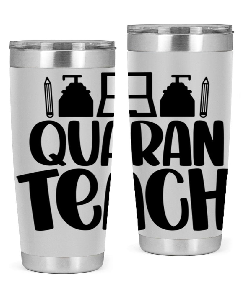 Quaranteach Style 57#- teacher- tumbler