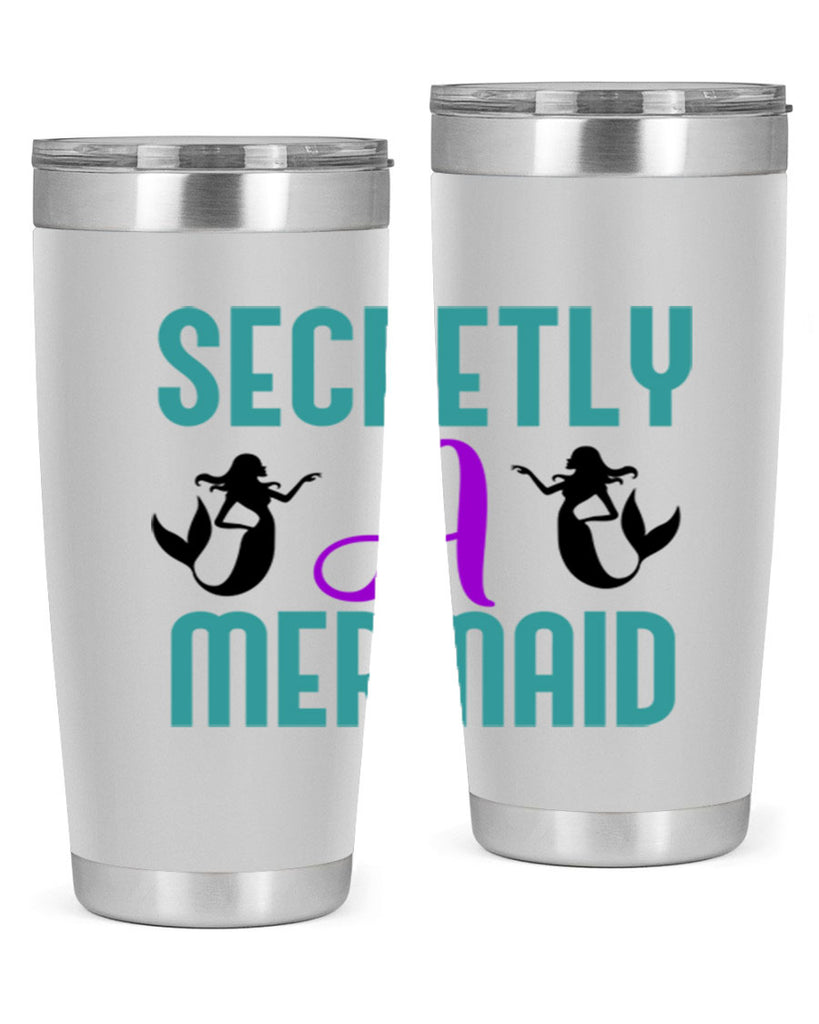 Secretly A Mermaid 578#- mermaid- Tumbler