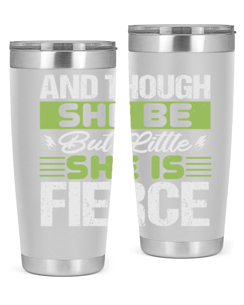 She is little but fierce Style 173#- baby- tumbler