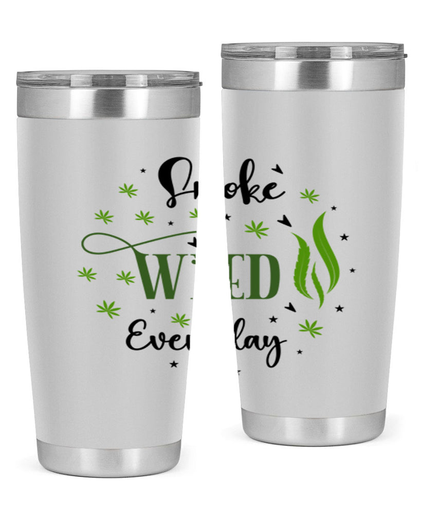 Smoke Weed Everyday 247#- marijuana- Tumbler