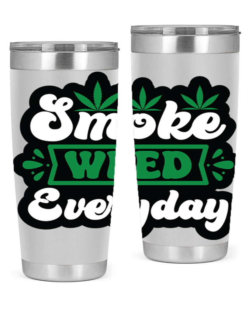 Smoke weed everyday 248#- marijuana- Tumbler