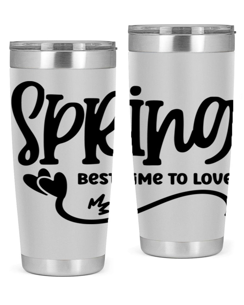 Spring Best Time to Love417#- spring- Tumbler