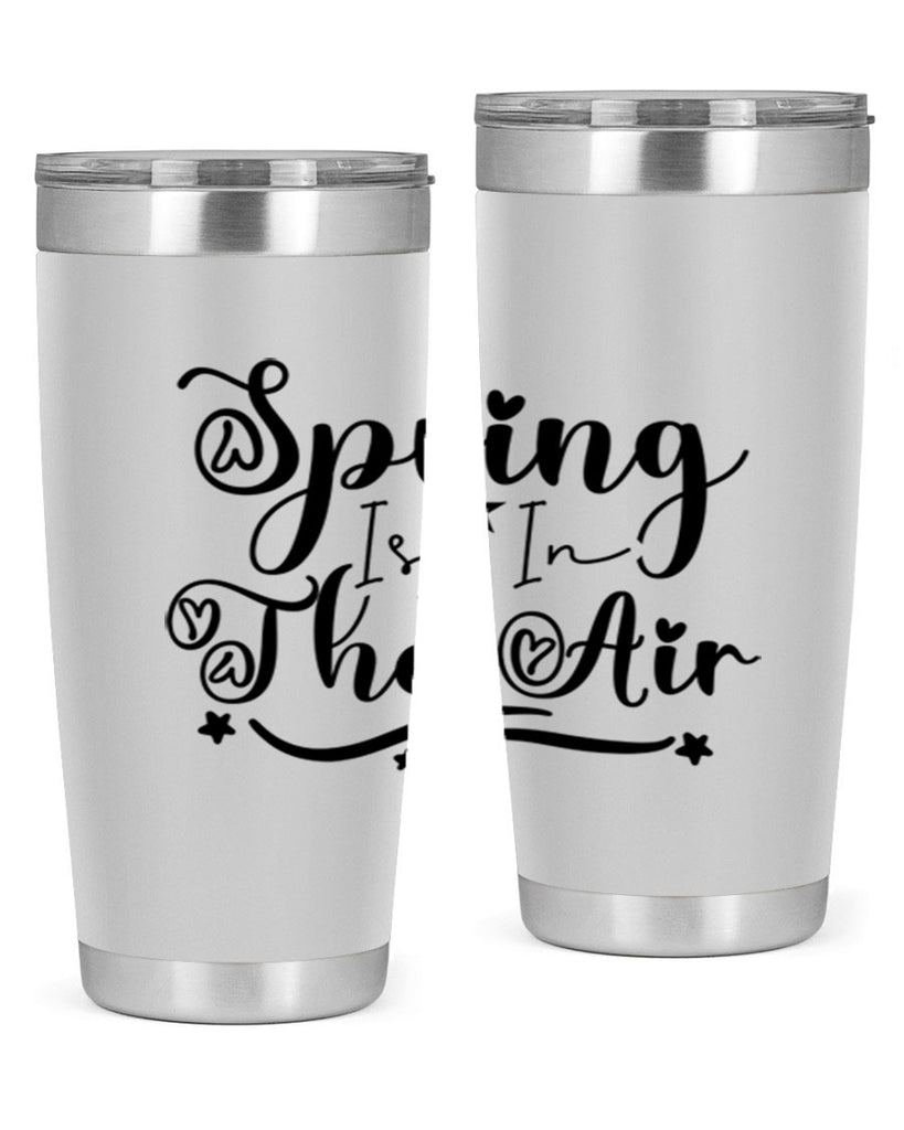 Spring Is In The Air 465#- spring- Tumbler