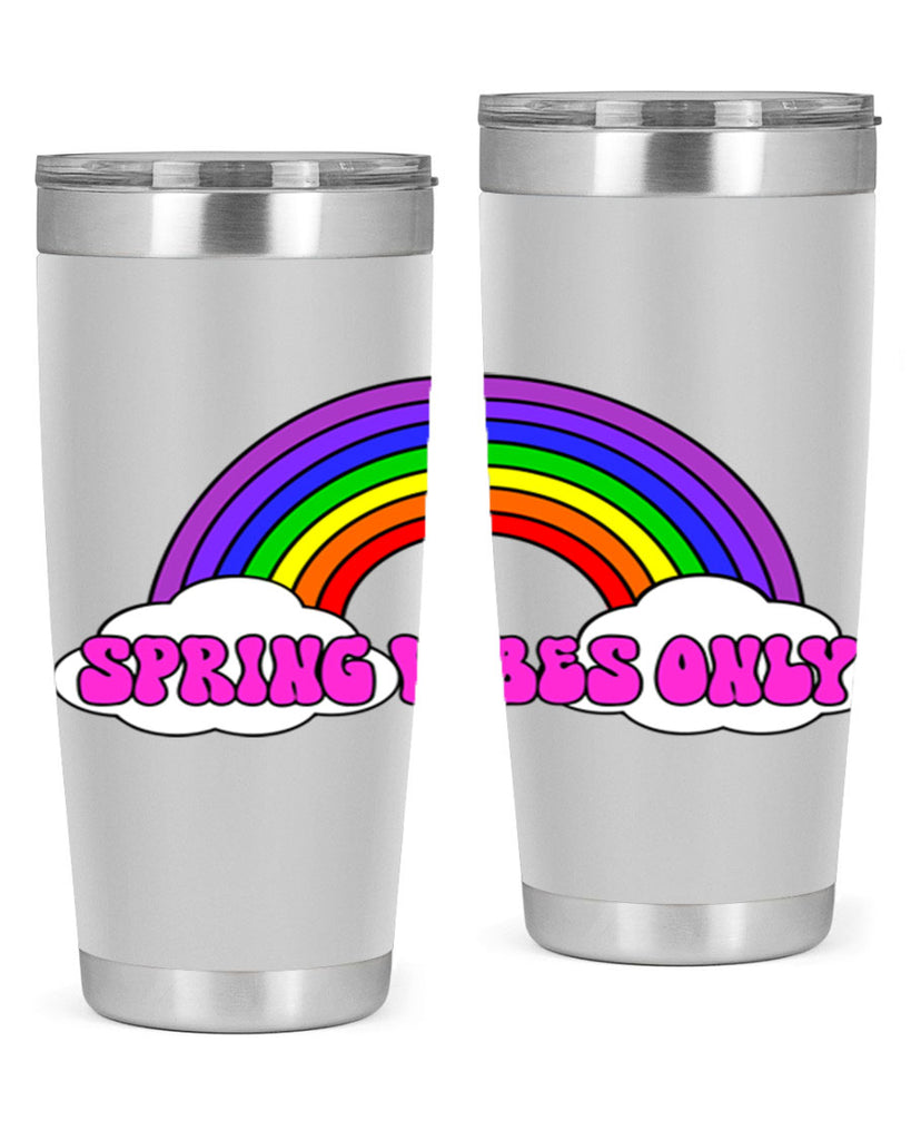 Spring Vibes Only477#- spring- Tumbler