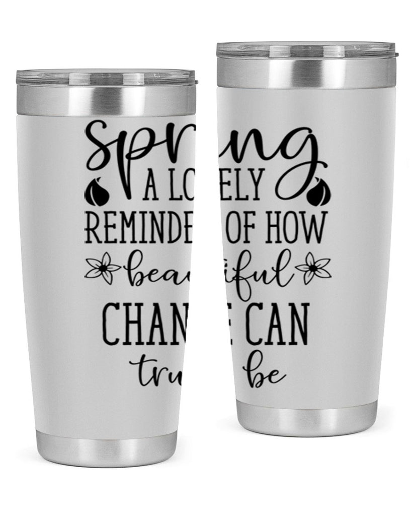 Spring a lovely reminder of 479#- spring- Tumbler