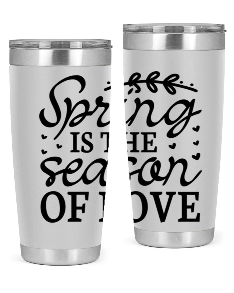 Spring is the season of 509#- spring- Tumbler