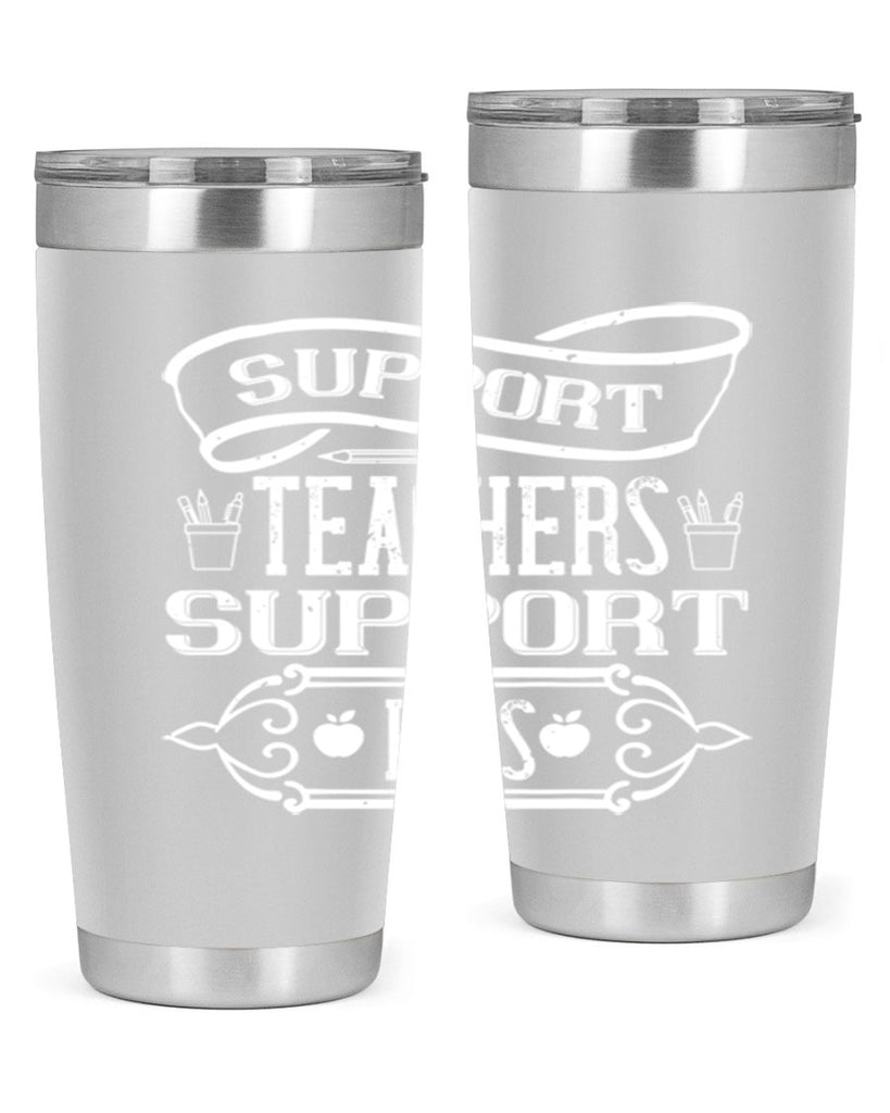 Support teachers support kids Style 18#- teacher- tumbler