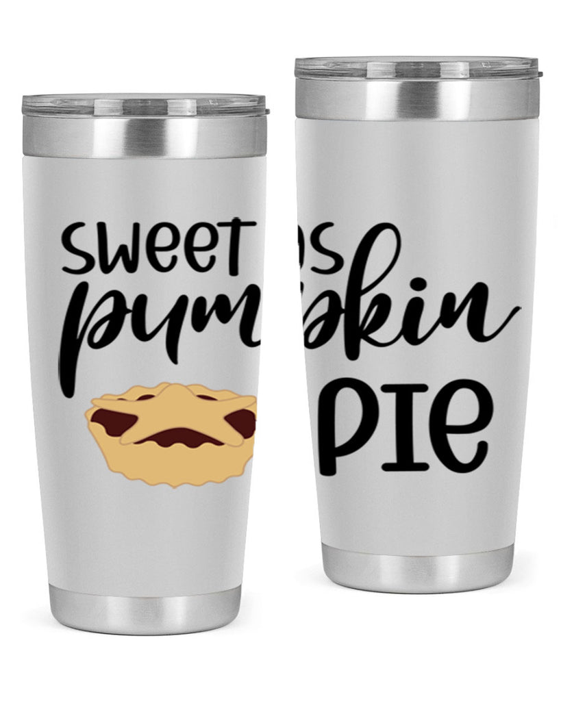 Sweet As Pumpkin Pie 591#- fall- Tumbler