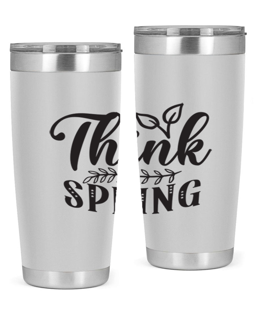 Think spring557#- spring- Tumbler