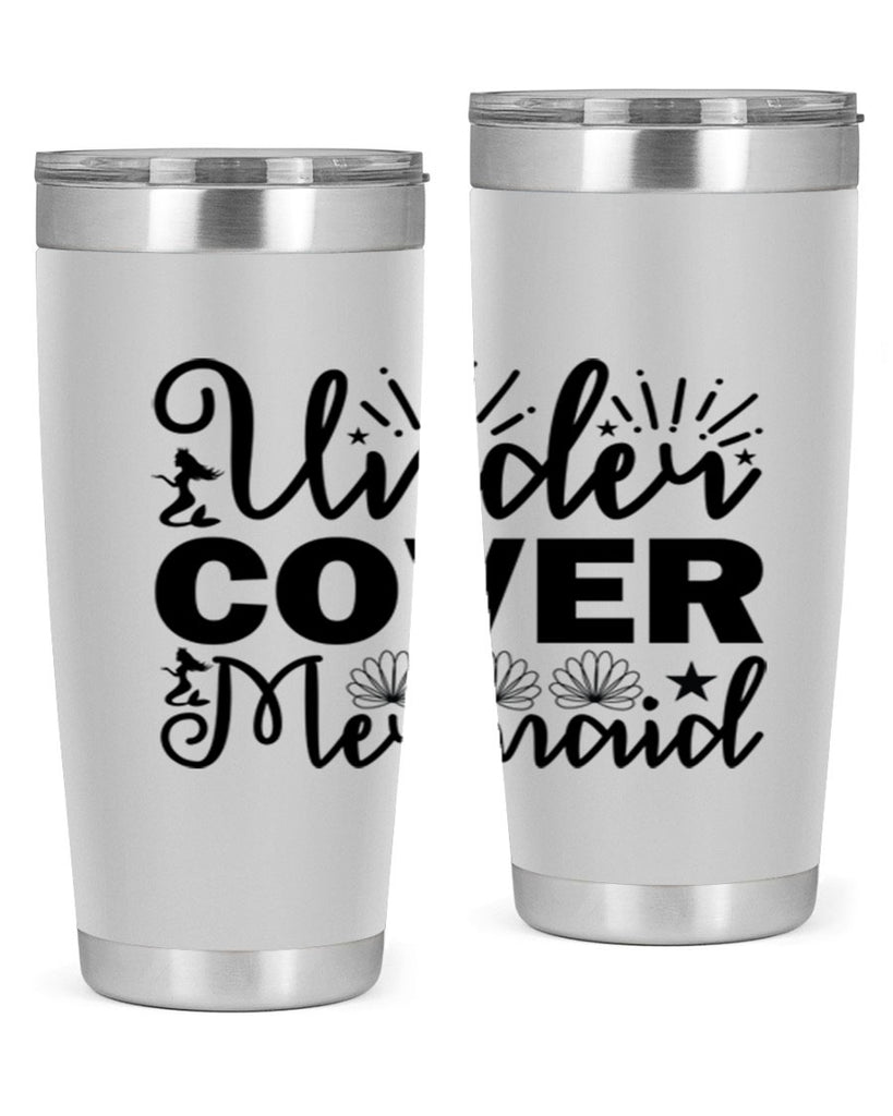 Under Cover Mermaid design 652#- mermaid- Tumbler