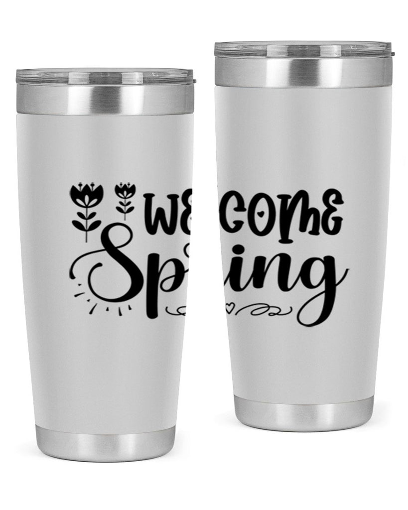 Welcome spring  595#- spring- Tumbler