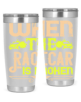 When The Racecar Is Broken Style 10#- dog- Tumbler