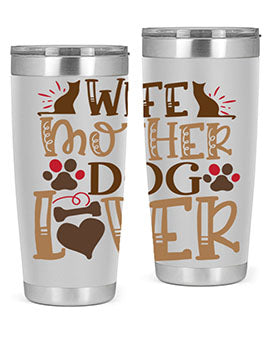 Wife Mother Dog Lover Style 58#- dog- Tumbler