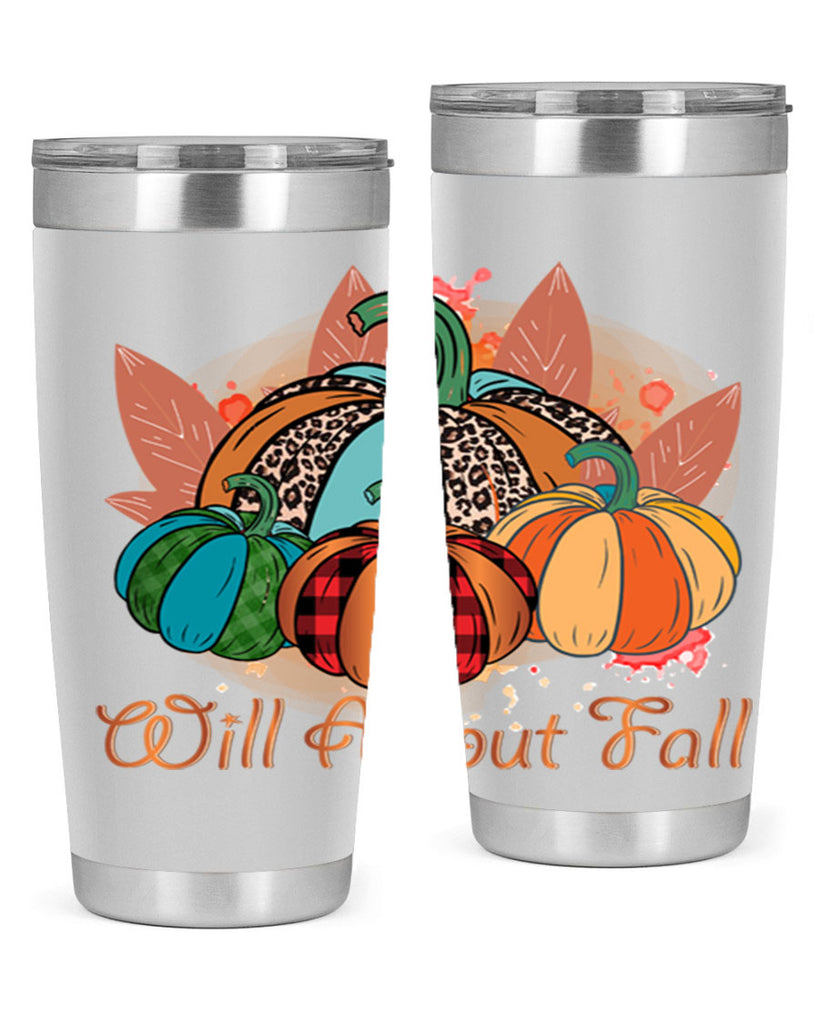 Will About Fall 646#- fall- Tumbler