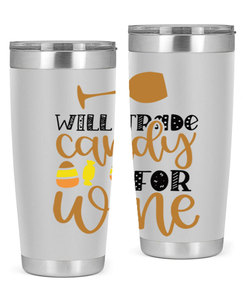 Will Trade Candy For Wine 648#- fall- Tumbler