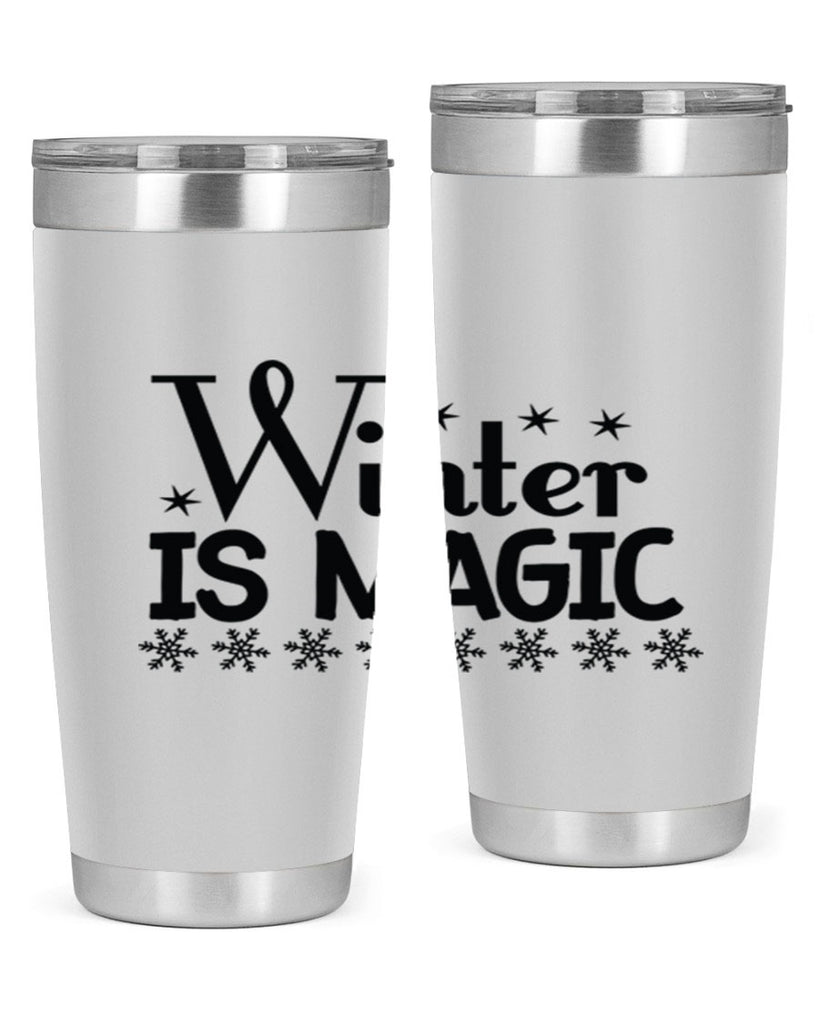 Winter is Magic 505#- winter- Tumbler