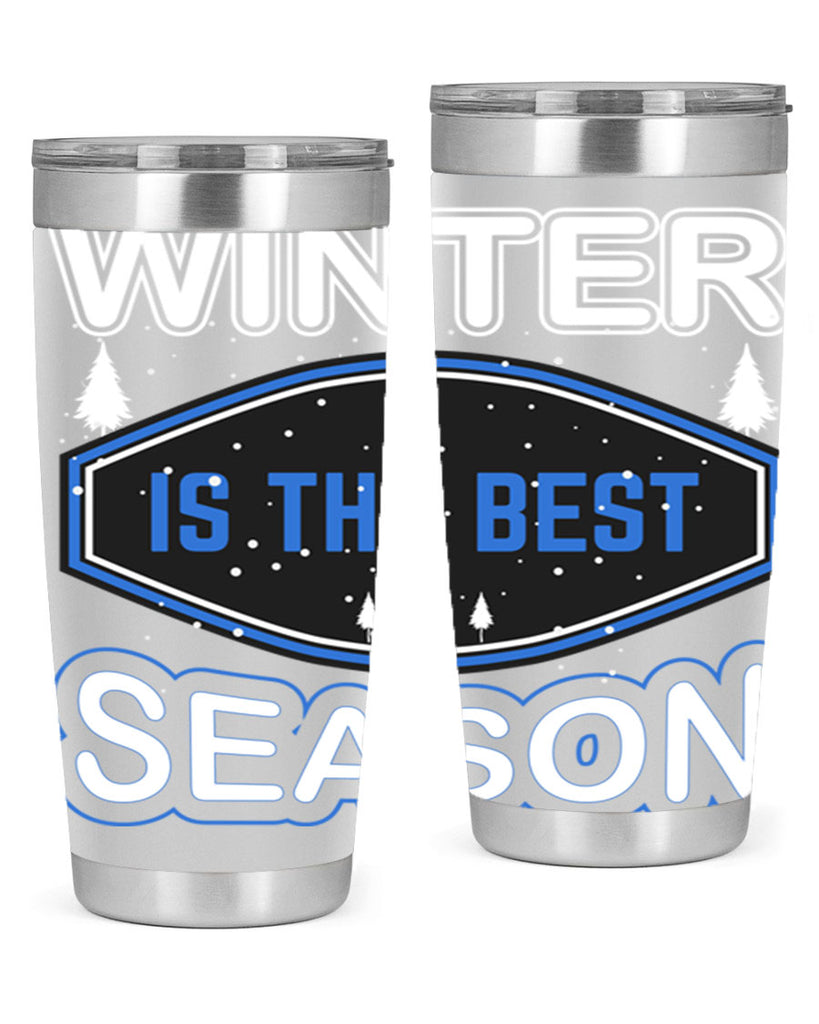 Winter is the Best Season 513#- winter- Tumbler