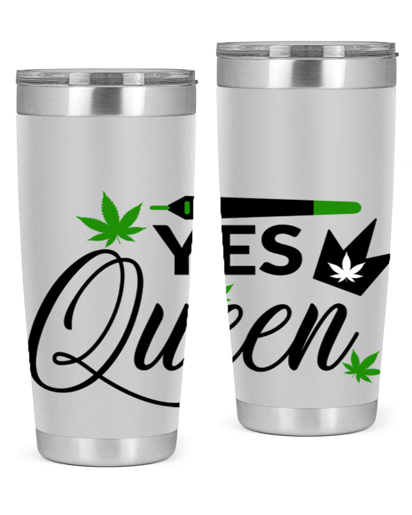 Yes Queen 307#- marijuana- Tumbler