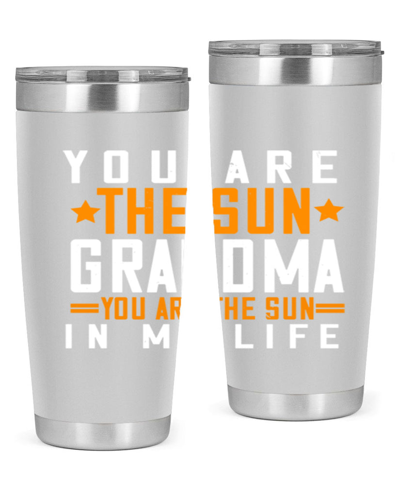 You are the sun Grandma you are the sun in my life 46#- grandma - nana- Tumbler