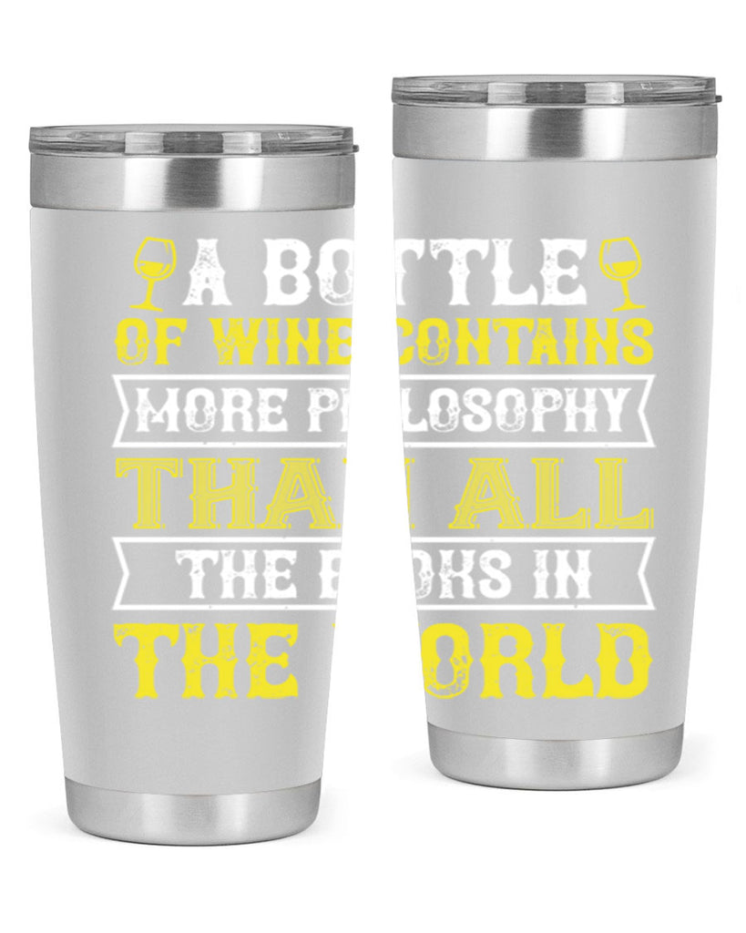 a bottle of wine contains more philosophy 97#- wine- Tumbler