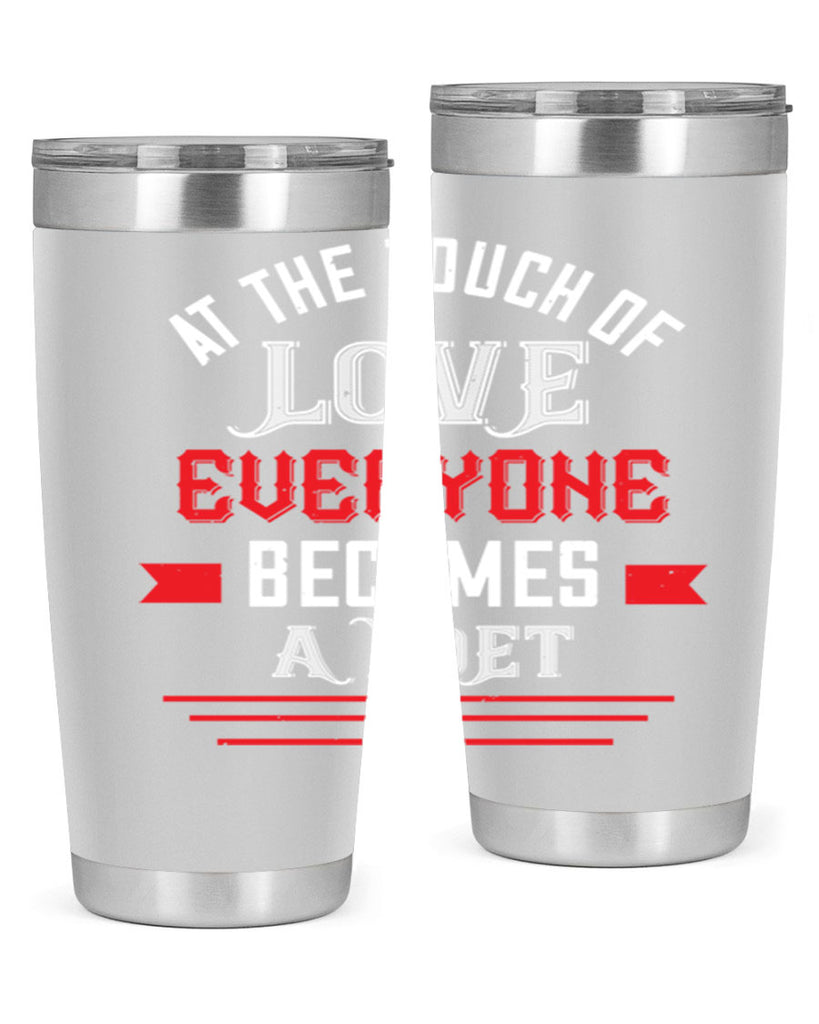at the touch of love 69#- valentines day- Tumbler