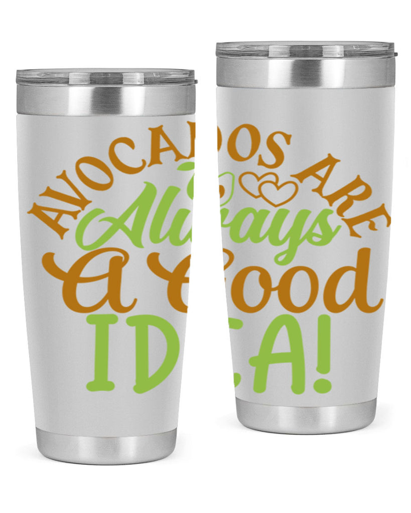 avocados are always a good idea 10#- avocado- Tumbler