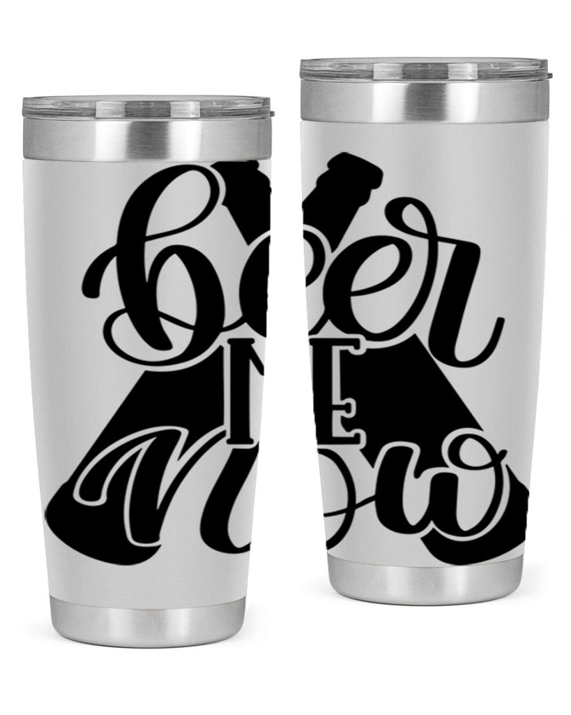 beer me now 46#- beer- Tumbler