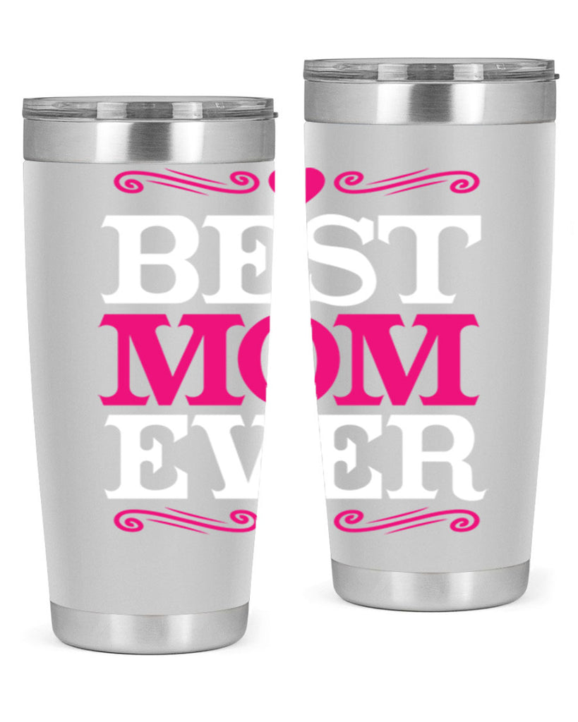 best mom ever 282#- mom- Tumbler