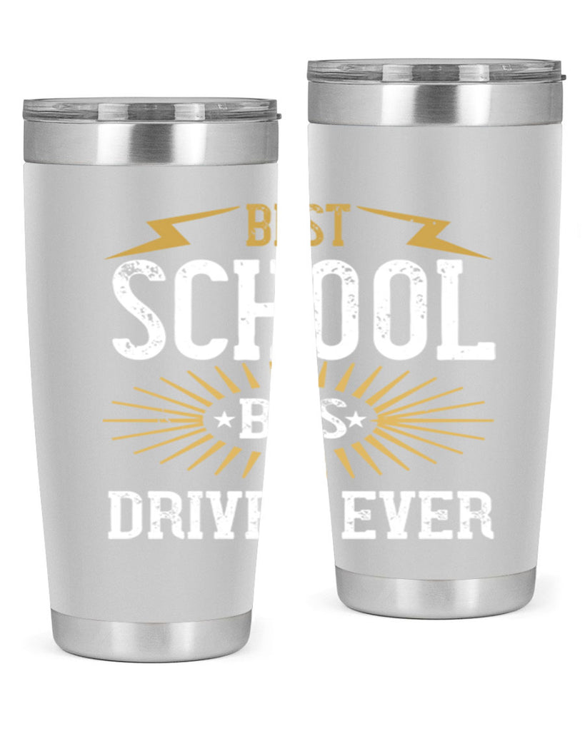 best school bus driver ever Style 43#- bus driver- tumbler