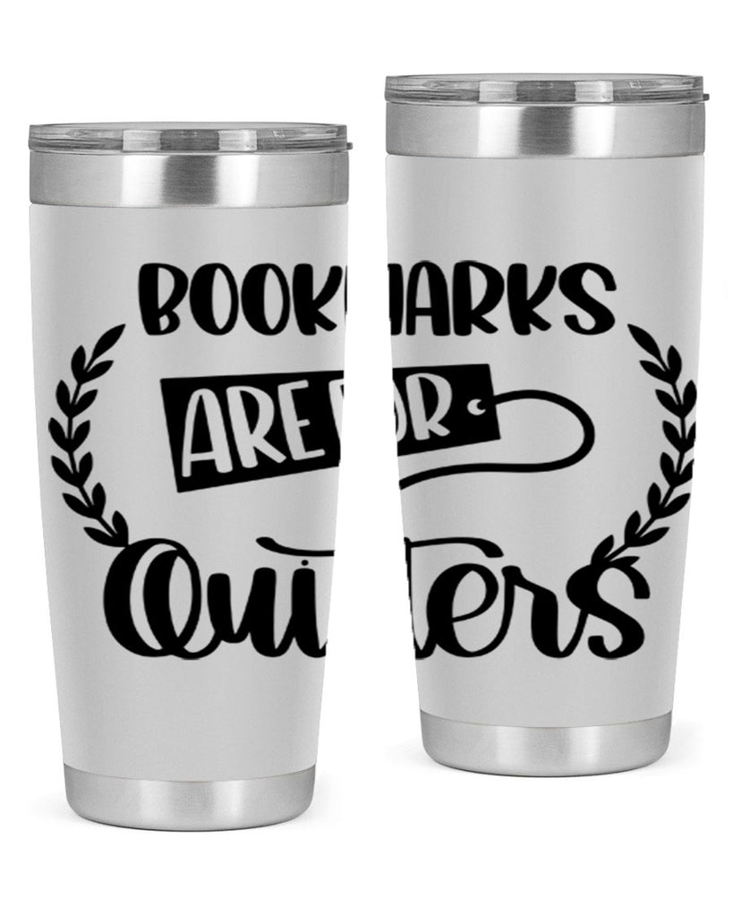 bookmarks are for quitters 48#- reading- Tumbler