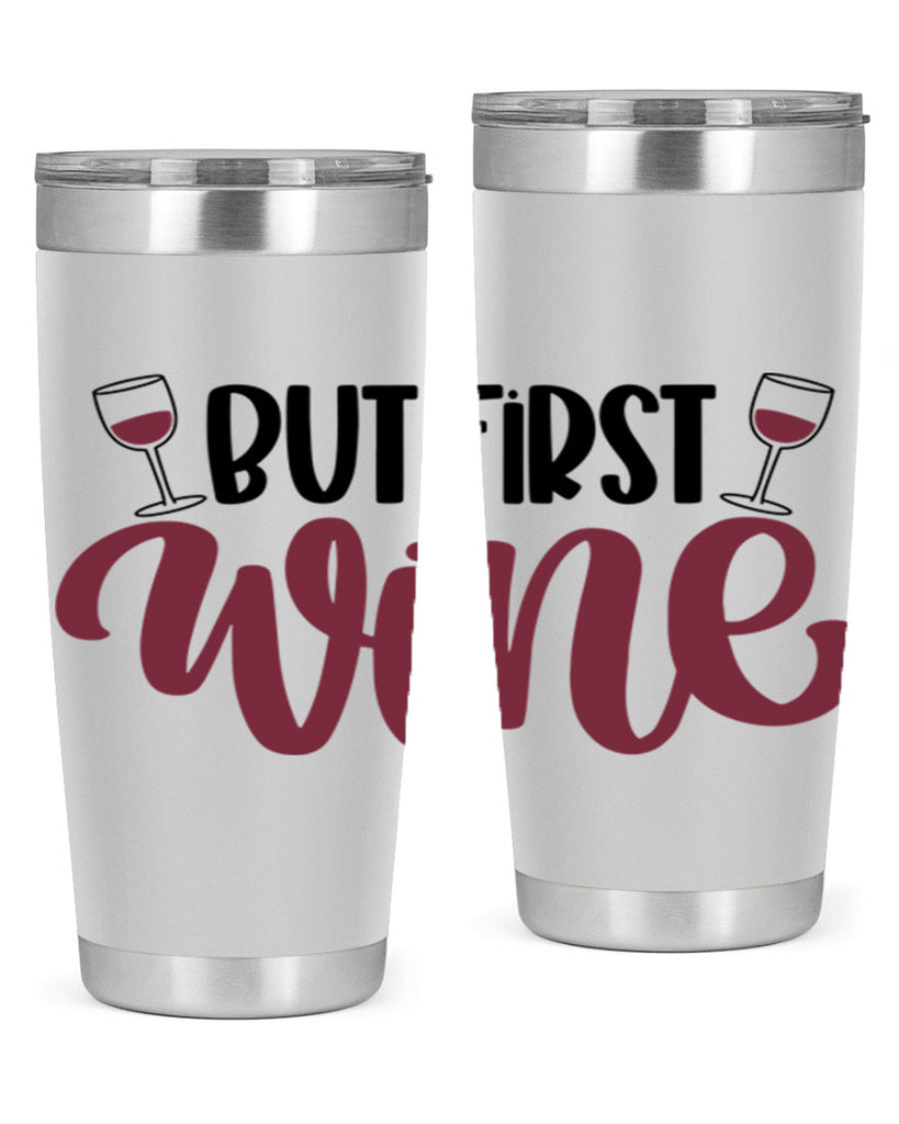 but first wine 63#- wine- Tumbler