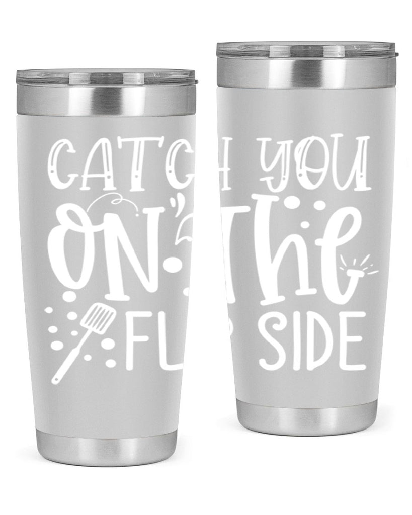 catch you on the flipside 50#- kitchen- Tumbler
