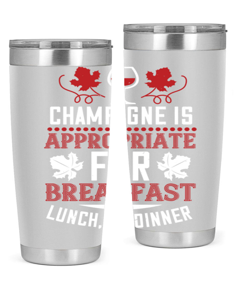 champagne is appropriate for breakfast 89#- wine- Tumbler