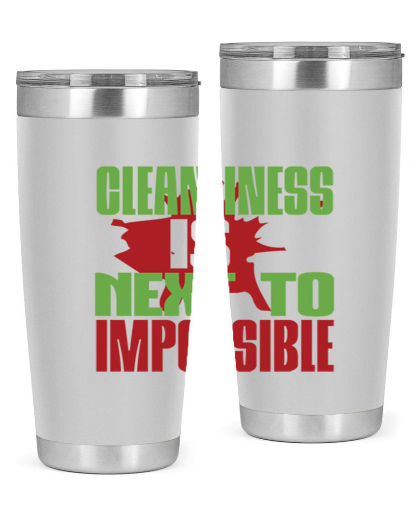 cleanilness is next to impossible Style 44#- cleaner- tumbler