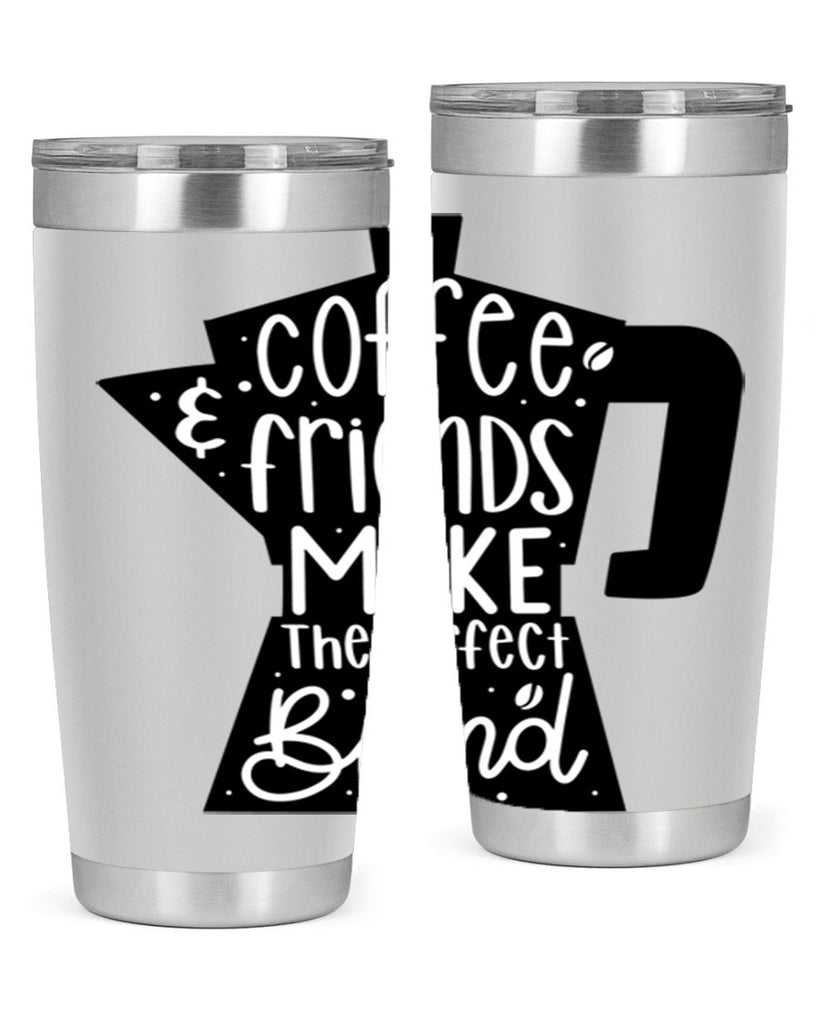 coffee friends make 178#- coffee- Tumbler