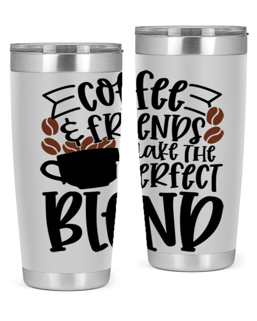 coffee friends make the perfect blend 179#- coffee- Tumbler