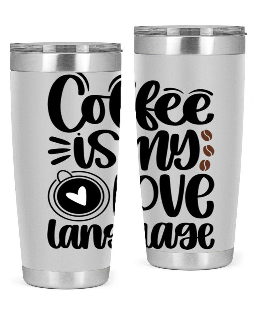 coffee is my love language 154#- coffee- Tumbler