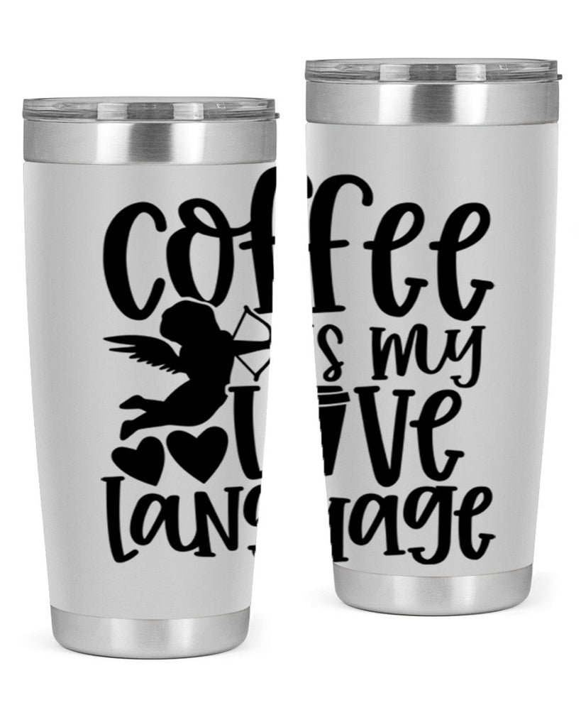 coffee is my love language 155#- coffee- Tumbler